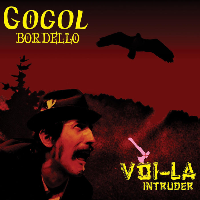 GOGOL BORDELLO - Voi-La Intruder - CD
