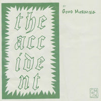 Good Morning - The Accident (Indie Exclusive) - Vinyl
