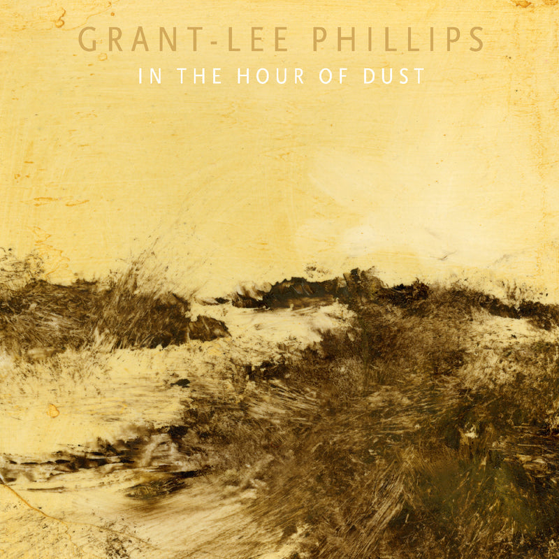 Grant-lee Phillips - In The Hour Of Dust (Signed) (Clear Golden Smoke Vinyl) - Vinyl