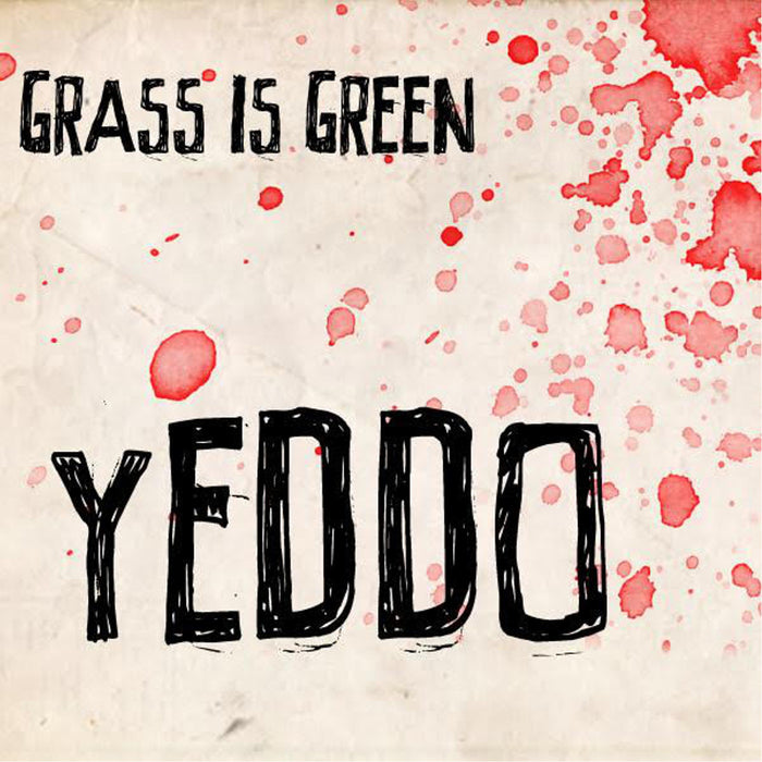Grass Is Green - Yeddo (Pink With Red Splatter Vinyl) - Vinyl