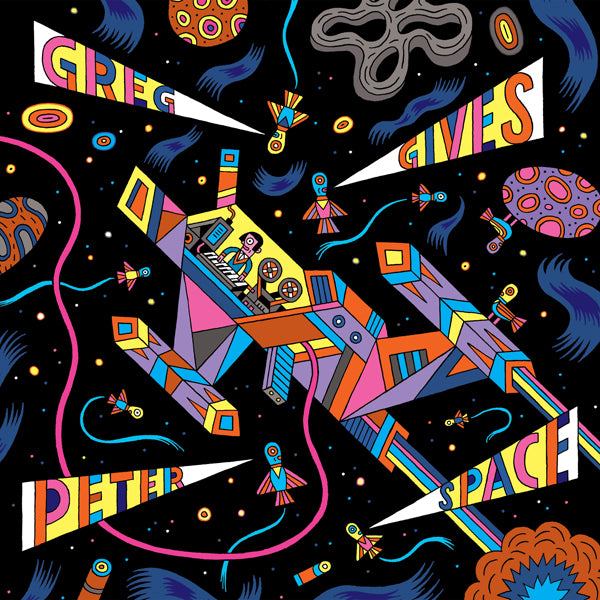 Greg Gives Peter Space - Greg Gives Peter Space - Vinyl