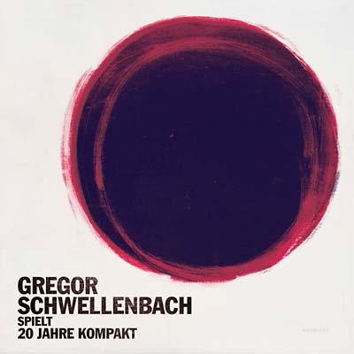 GREGOR SCHWELLENBACH - Spielt 20 Jahre Kompakt - CD