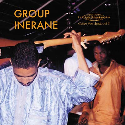 GROUP INERANE - Guitars From Agadez Vol. 3 (Music Of Niger) - CD