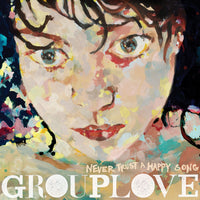 GROUPLOVE - Never Trust a Happy Song (Bone Vinyl) (ATL75) - Vinyl
