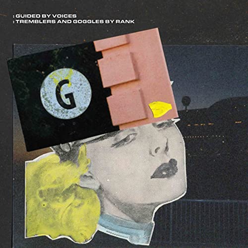 Guided by Voices - Tremblers and Goggles by Rank - Vinyl