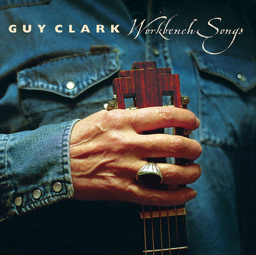 Guy Clark - Workbench Songs - Vinyl