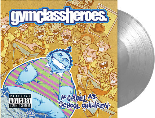 Gym Class Heroes - As Cruel As School Children (FBR 25th Anniversary Edition) [Explicit Content] (Colored Vinyl, Silver, Anniversary Edition) - Vinyl