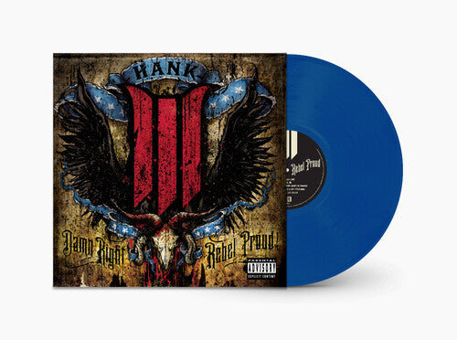 Hank III - Damn Right Rebel, Rebel Proud (Translucent Blue Vinyl) (2 Lp's) - Vinyl