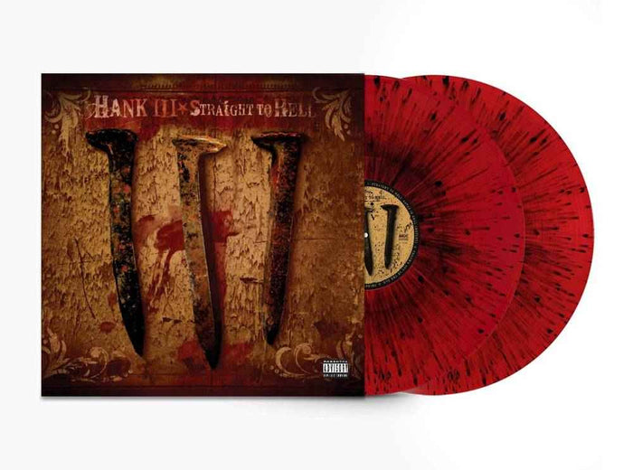 Hank III - Straight To Hell (Limited Edition, Colored Vinyl,Blood Splatter Red) (2 Lp's) - Vinyl