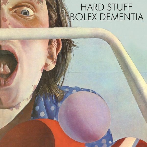 HARD STUFF - Bolex Dementia - Vinyl