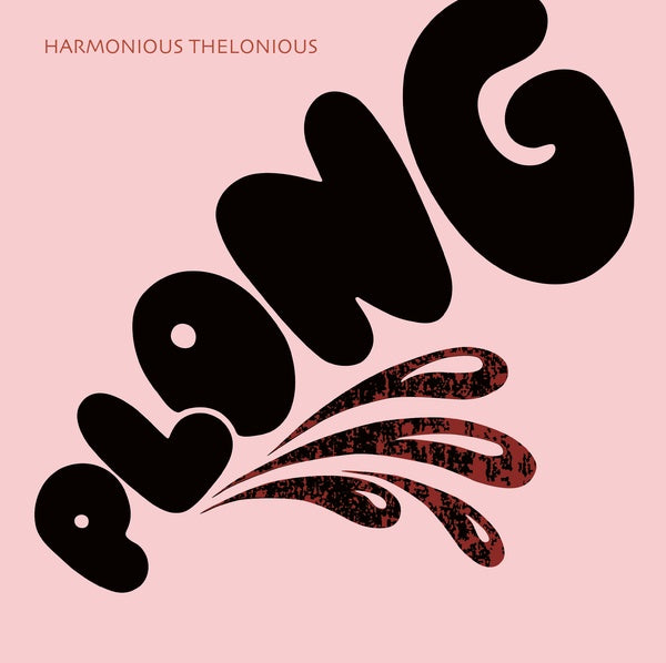 HARMONIOUS THELONIOUS - Plong - Vinyl