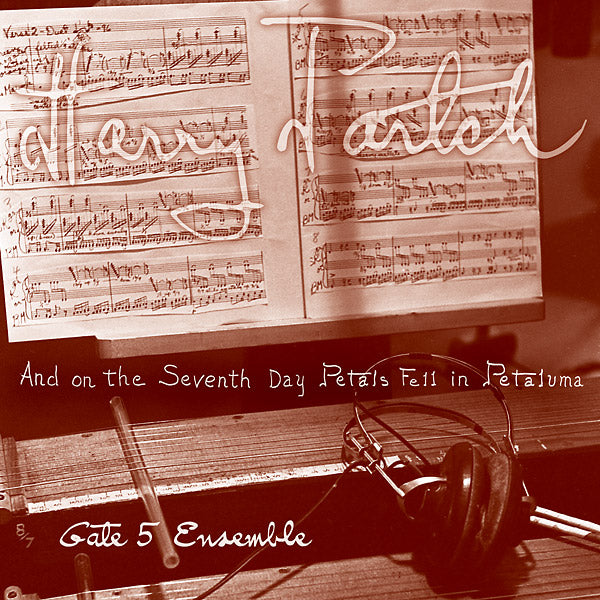 HARRY PARTCH - And On The Seventh Day Petals Fell In Petaluma - Vinyl