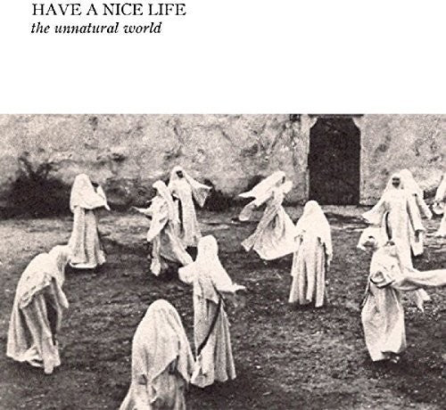 Have a Nice Life - Unnatural World - Vinyl