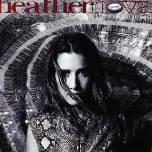 Heather Nova - Oyster (Orange Smoke Colored Vinyl, 45 RPM, Limited Edition) (2 Lp's) - Vinyl