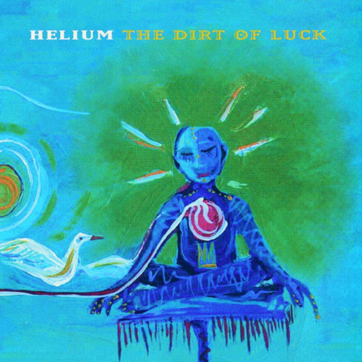 Helium - The Dirt of Luck - Vinyl