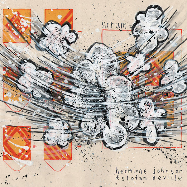 HERMIONE JOHNSON & STEFAN NEVILLE - Scrum - Vinyl