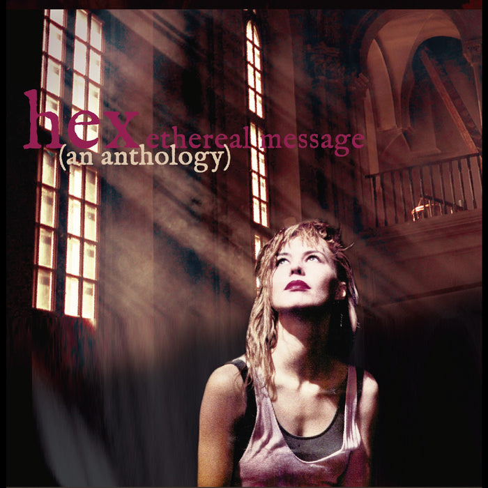 Hex (Steve Kilbey & Donnette Thayer) - Ethereal Message (An Anthology) - CD