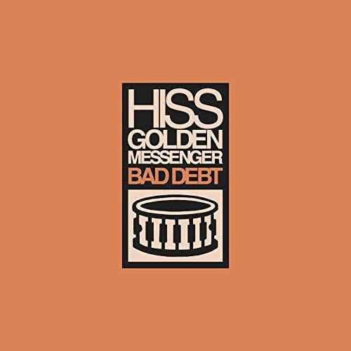 Hiss Golden Messenger - Bad Debt - Vinyl