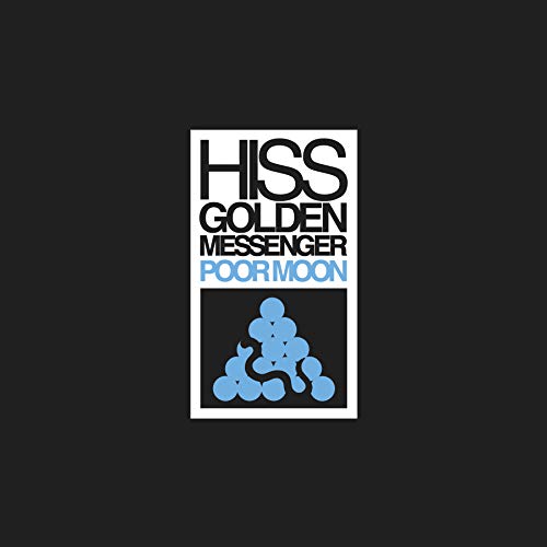 Hiss Golden Messenger - Poor Moon - Vinyl