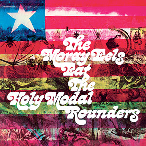 Holy Modal Rounders - The Moray Eels Eat The Holy Modal Rounders - Vinyl