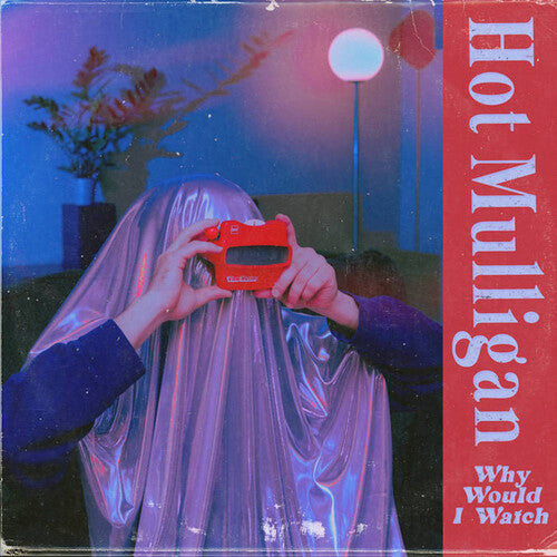 Hot Mulligan - Why Would I Watch [Explicit Content] (Colored Vinyl, Reissue) - Vinyl