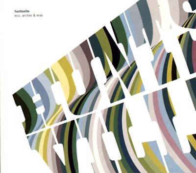 HUNTSVILLE - Eco, Arches & Eras - CD