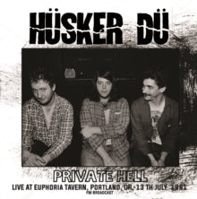 Husker Du - Private Hell - Live At Euphoria Tavern. Portland. Or. 13Th July 1 [Import] - Vinyl