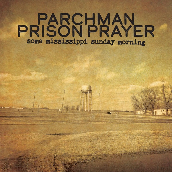 IAN BRENNAN - Parchman Prison Prayer: Some Mississippi Sunday Morning - Vinyl