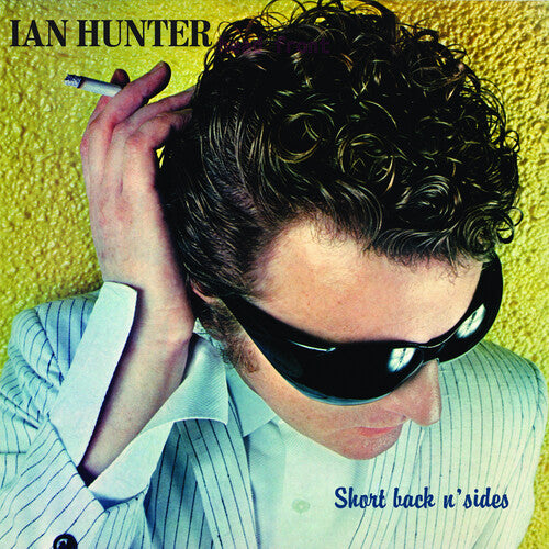 Ian Hunter - Short Back N' Sides (2024 Expanded Edition) (2 Lp's) - Vinyl