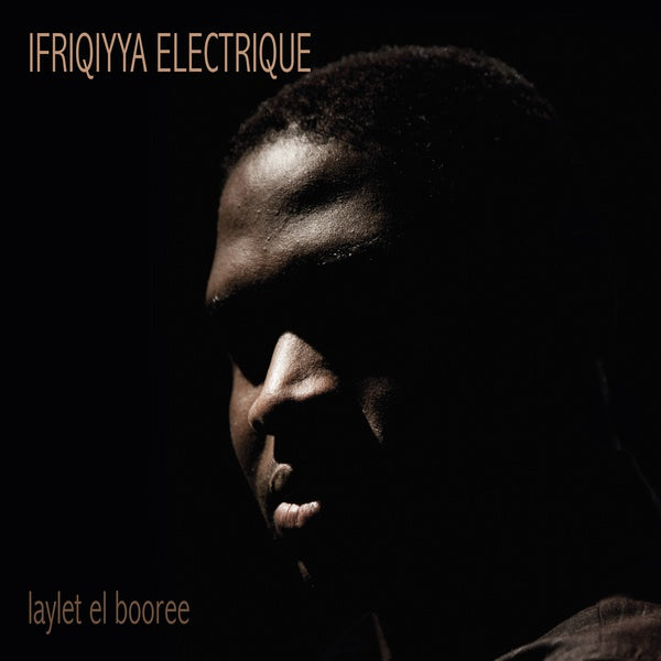 IFRIQIYYA ELECTRIQUE - Laylet El Booree - CD