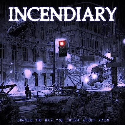 Incendiary - Change The Way You Think About Pain (Indie Exclusive, Colored Vinyl, Gray, Violet) - Vinyl