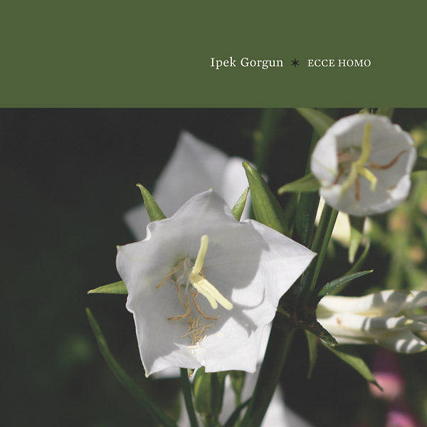 IPEK GORGUN - Ecce Homo - CD