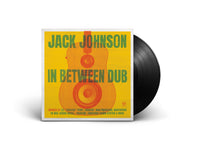 Jack Johnson - In Between Dub [LP] - Vinyl