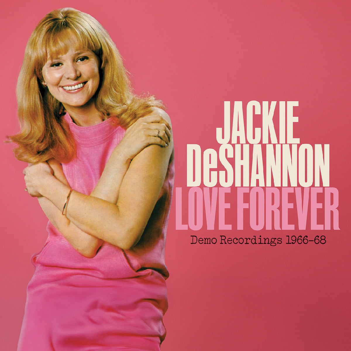 Jackie DeShannon - Love Forever--Demo Recordings 1966-`1968 - CD