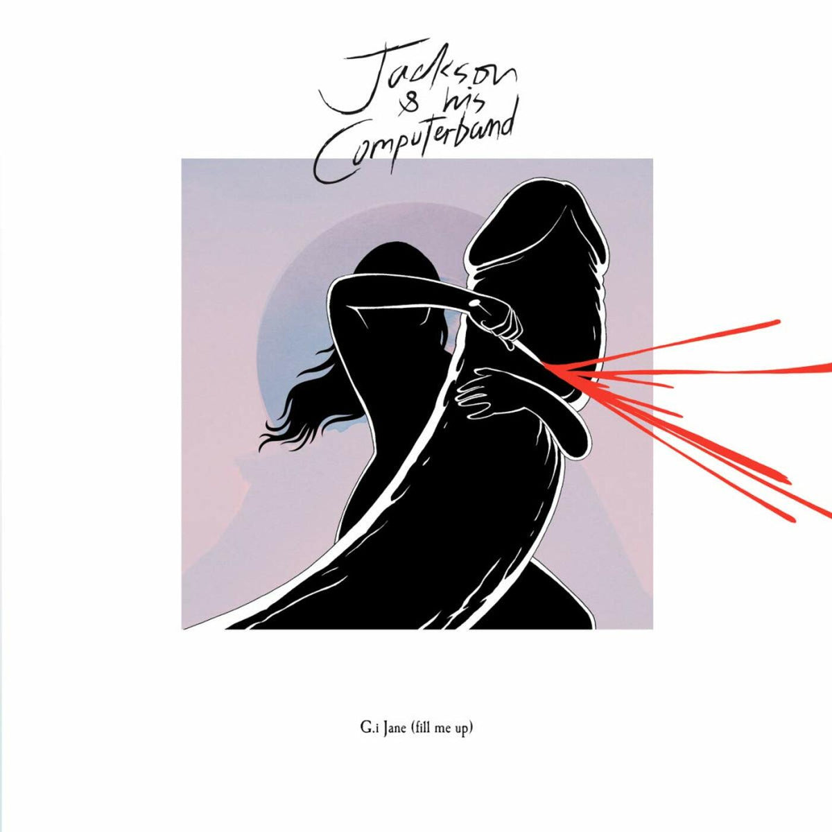 Jackson and his Computerband - G.I. Jane (Fill Me Up) - Vinyl