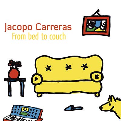 JACOPO CARRERAS - From Bed To Couch - CD