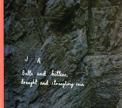 JAE - Balls And Kittens, Draught And Strangling Rain - CD