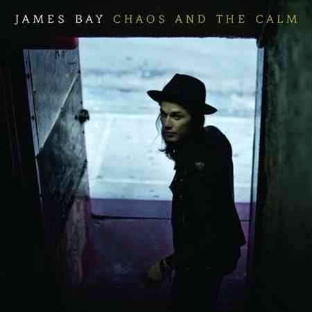 James Bay - CHAOS AND THE CALM - Vinyl
