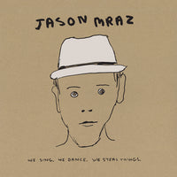 Jason Mraz - We Sing. We Dance. We Steal Things. We Deluxe Edition. - Vinyl