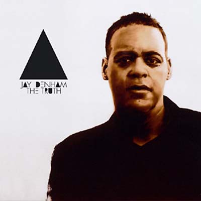 JAY DENHAM - The Truth - CD