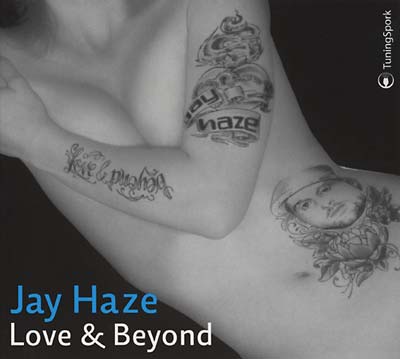 Jay Haze - Love & Beyond - CD
