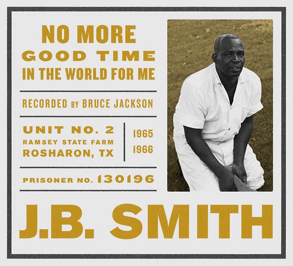 J.B. SMITH - No More Good Time in the World for Me - CD