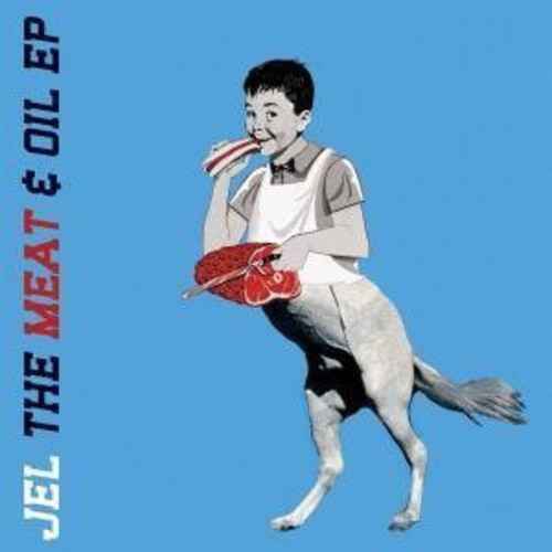 Jel - The Meat and Oil EP - Vinyl