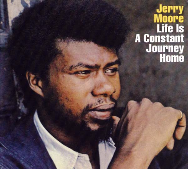 JERRY MOORE - Life Is a Constant Journey Home - CD