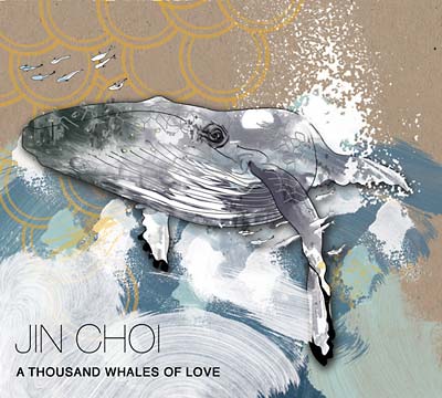 JIN CHOI - A Thousand Whales Of Love - CD