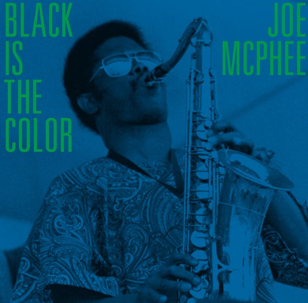 Joe Mcphee - Black Is The Color: Live in Poughkeepsie and New Windsor, 1969-70 - CD