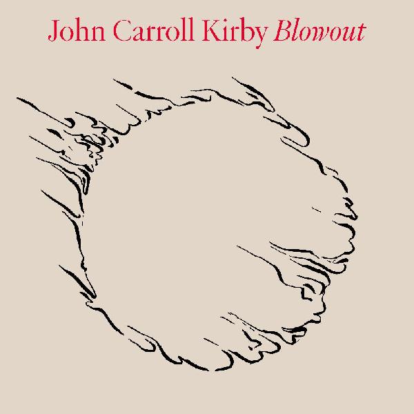 John Carroll Kirby - Blowout - Vinyl
