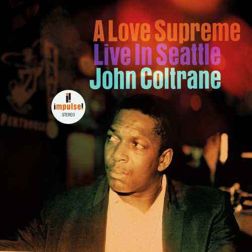 John Coltrane - A Love Supreme: Live In Seattle [2 LP] - Vinyl
