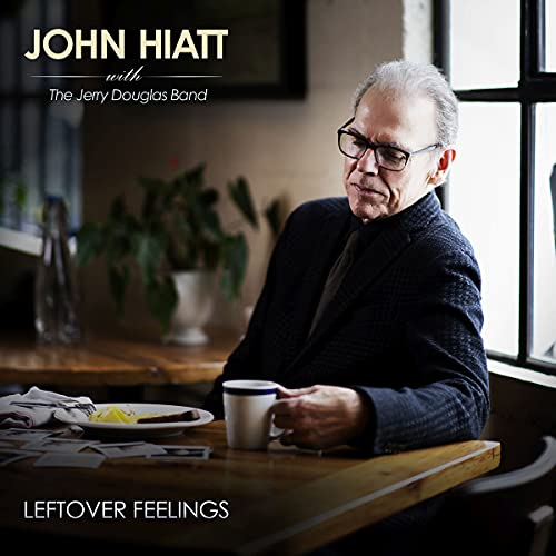 John Hiatt with The Jerry Douglas Band - Leftover Feelings - Vinyl