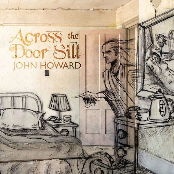 JOHN HOWARD - Across The Door Sill - CD